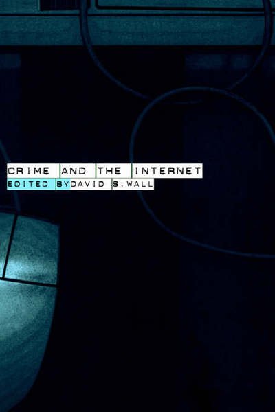 Cover for David Wall · Crime and the Internet (Hardcover Book) (2001)