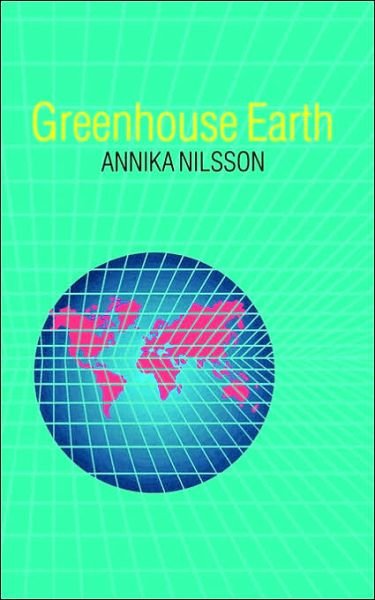 Cover for Annika Nilsson · Greenhouse Earth (Paperback Bog) (1992)