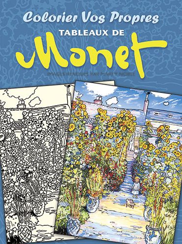 Cover for Claude Monet · Colorier Vos Propres Tableaux De Monet - Dover Children's Bilingual Coloring Book (Taschenbuch) (2013)