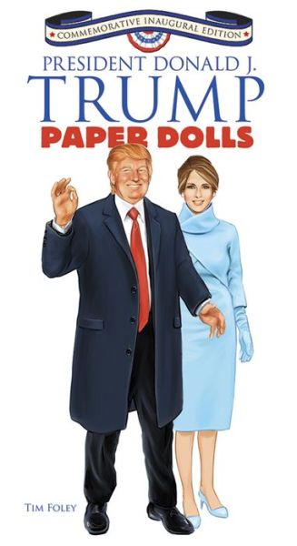 Cover for Tim Foley · New Presidential Paper Doll Inaugural Edition (Paperback Book) [Edition edition] (2017)