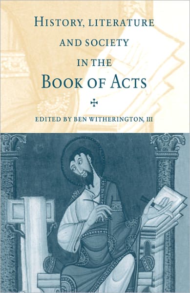 Cover for Witherington, Ben, III · History, Literature, and Society in the Book of Acts (Paperback Book) (2007)