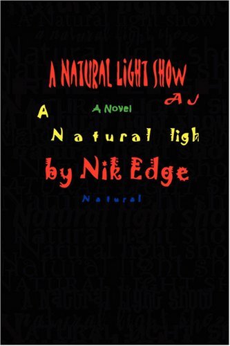 Cover for Nik Edge · A Natural Light Show (Paperback Bog) (2008)