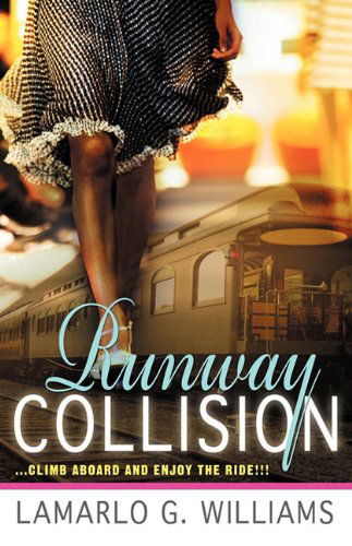 Cover for Lamarlo G. Williams · Runway Collision: Climb Aboard and Enjoy the Ride (Paperback Book) (2010)