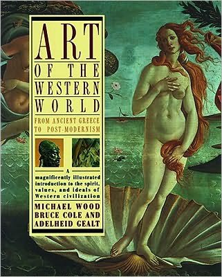 Cover for Bruce Cole · Art of the Western World: From Ancient Greece to Post Modernism (Paperback Book) [Reprint edition] (1991)