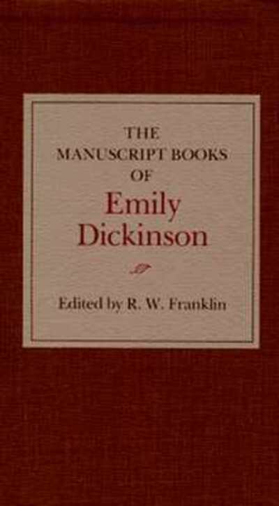 Cover for Emily Dickinson · The Manuscript Books of Emily Dickinson: A Facsimile Edition (Hardcover Book) [Facsimile edition] (1981)