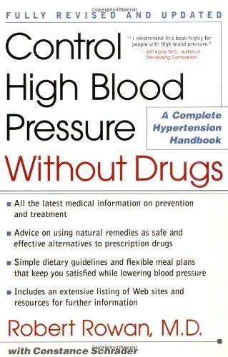 Cover for Robert Rowan · Control High Blood Pressure Without Drugs: A Complete Hypertension Handbook (Taschenbuch) [Rev Upd edition] (2002)