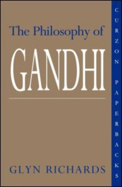 Cover for Glyn Richards · The Philosophy of Gandhi: A Study of his Basic Ideas (Taschenbuch) [New edition] (1995)
