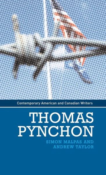 Cover for Simon Malpas · Thomas Pynchon - Contemporary American and Canadian Writers (Hardcover Book) (2013)