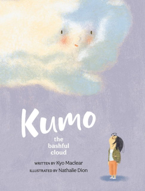 Cover for Kyo Maclear · Kumo: The Bashful Cloud (Hardcover Book) (2022)
