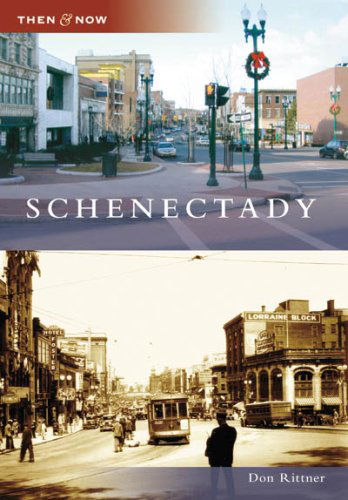 Cover for Don Rittner · Schenectady (Ny) (Then and Now) (Paperback Book) (2007)