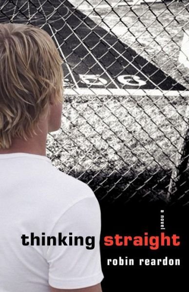 Cover for Robin Reardon · Thinking Straight (Paperback Book) (2008)