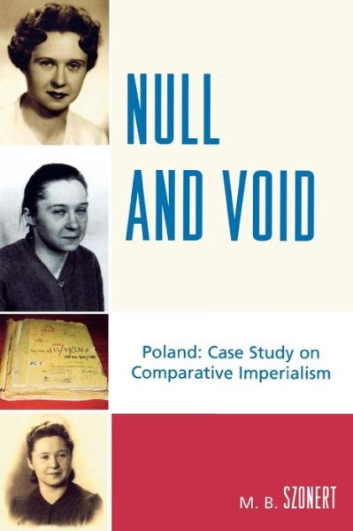 Cover for M. B. Szonert · Null and Void: Poland: Case Study on Comparative Imperialism (Paperback Book) (2008)