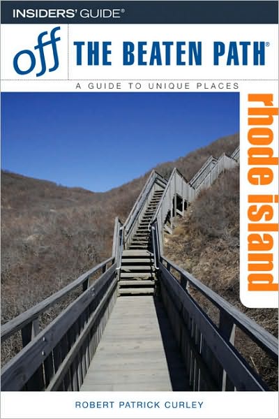 Rhode Island - Insiders Guide: Off the Beaten Path - Robert Curley - Books - Rowman & Littlefield - 9780762744282 - July 1, 2007