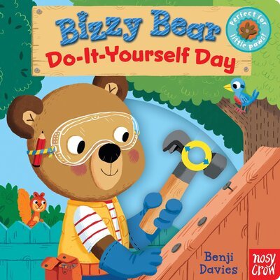 Cover for Benji Davies · Bizzy Bear do-it-yourself day (Bog) [First U.S. edition. edition] (2017)