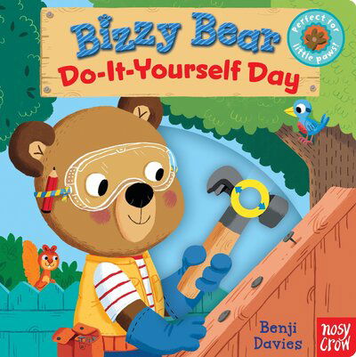 Bizzy Bear do-it-yourself day - Benji Davies - Kirjat - Nosy Crow - 9780763693282 - tiistai 28. maaliskuuta 2017