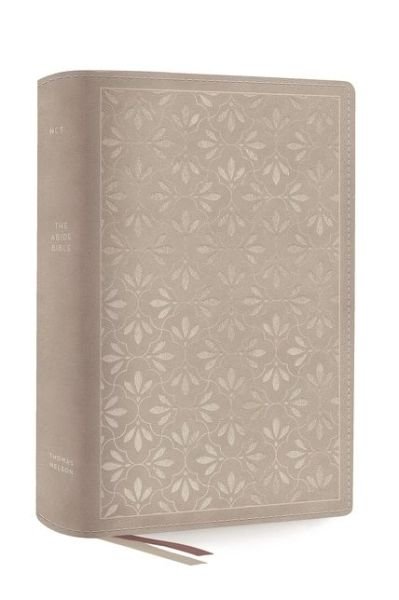 Cover for Taylor University Taylor University Center for Scripture Engagement · NET, Abide Bible, Leathersoft, Stone, Comfort Print Holy Bible (Book) (2020)