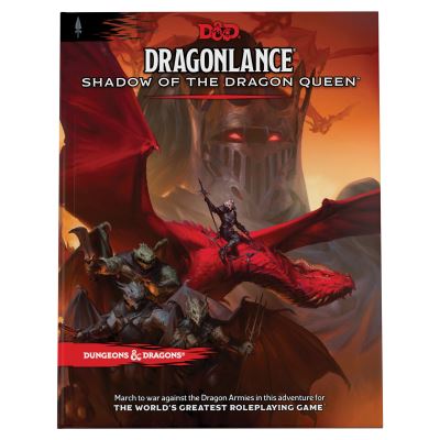 Dragonlance: Shadow of the Dragon Queen (Dungeons & Dragons Adventure Book) - Wizards RPG Team - Bøker - Wizards of the Coast - 9780786968282 - 6. desember 2022