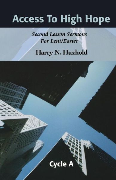 Cover for Harry N. Huxhold · Access to High Hope (Paperback Book) (2001)