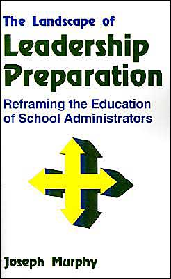 Cover for Joseph F. Murphy · The Landscape of Leadership Preparation: Reframing the Education of School Administrators (Pocketbok) (1992)