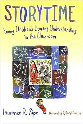 Cover for Lawrence R. Sipe · Storytime: Young Children's Literary Understanding in the Classroom - Language and Literacy Series (Paperback Book) (2007)