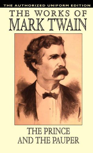Samuel Clemens · The Prince and the Pauper: the Authorized Uniform Edition (Hardcover Book) (2024)