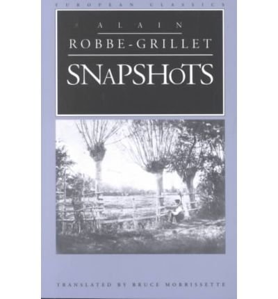Cover for Alain Robbe-Grillet · Snapshots (Pocketbok) (1995)