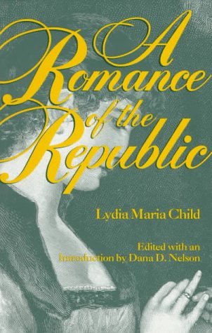 Cover for Lydia Maria Child · A Romance of the Republic (Paperback Book) [Reprint edition] (1997)