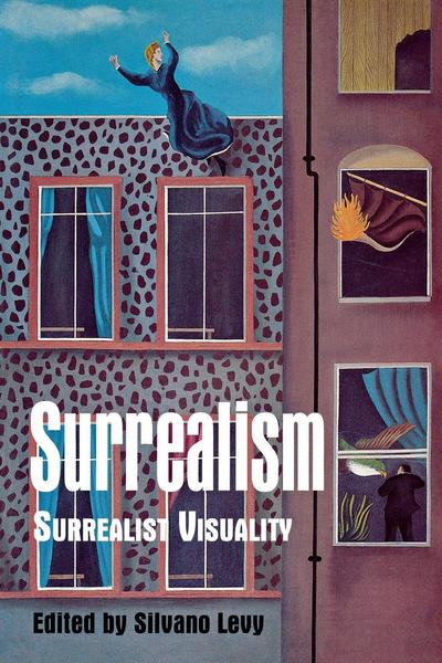 Cover for Silvano Levy · Surrealism: Surrealist Visuality (Hardcover Book) (1997)