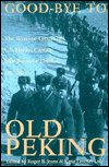 Cover for John Seymour Letcher · Good-Bye to Old Peking: The Wartime Letters of U.S. Marine Captain John Seymour Letcher, 1937–1939 (Gebundenes Buch) (1998)