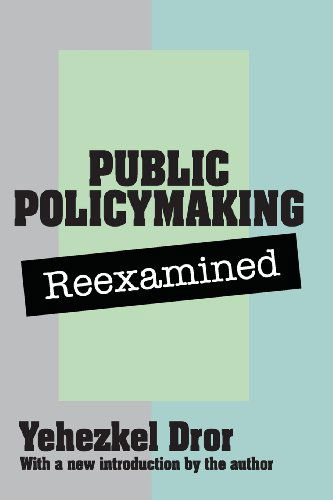 Cover for Yehezkel Dror · Public Policy Making Reexamined (Paperback Book) (1983)