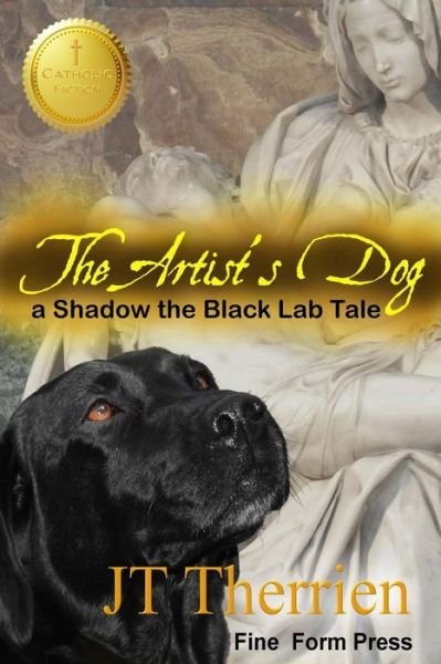 Cover for Jt Therrien · The Artist's Dog (Paperback Bog) (2016)