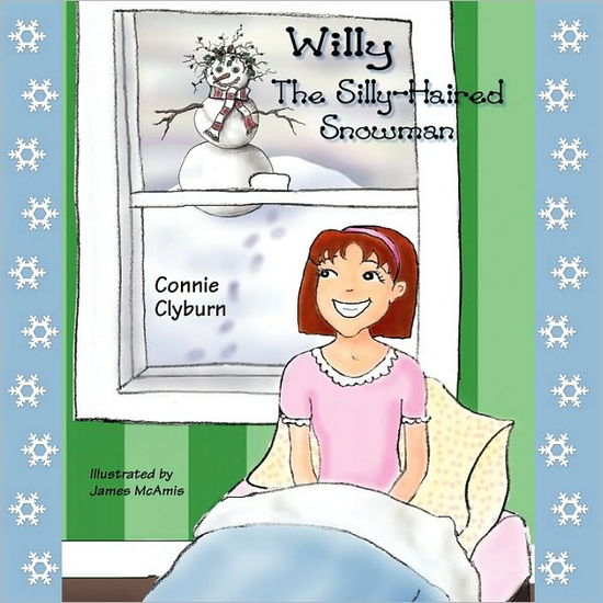 Cover for Connie Clyburn · Willy the Silly-haired Snowman (Taschenbuch) (2010)