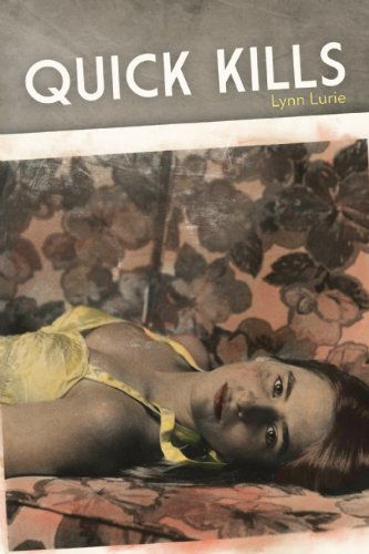 Cover for Lynn Lurie · Quick Kills (Pocketbok) (2014)