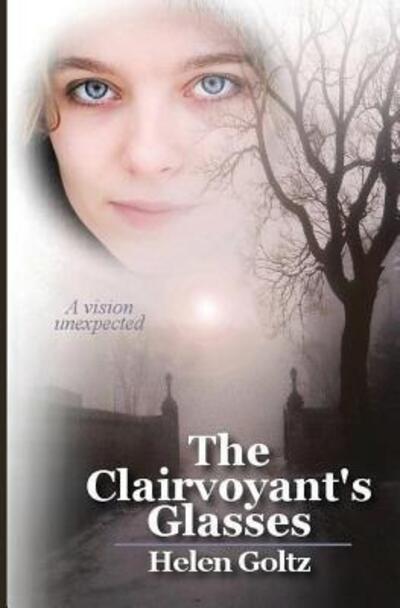 Cover for Helen Goltz · The Clairvoyant's Glasses (Paperback Book) (2015)