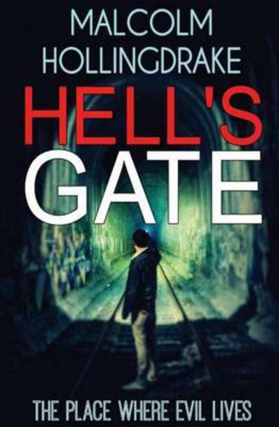 Cover for Malcolm Hollingdrake · Hell's Gate (Book) (2016)