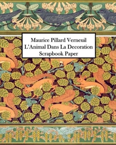 Cover for Vintage Revisited Press · Maurice Pillard Verneuil L'Animal Dans La Decoration Scrapbook Paper (Paperback Book) (2024)