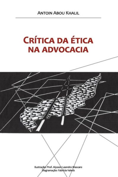 Cover for Antoin Abou Khalil · Critica da etica na advocacia (Paperback Book) (2019)