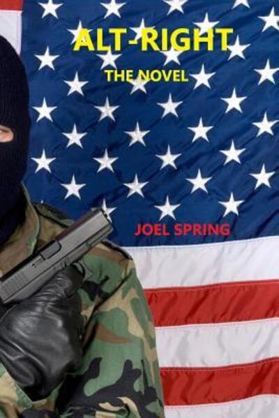 Cover for Joel Spring · Alt-Right (Pocketbok) (2019)