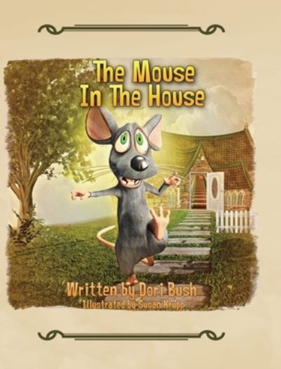 Cover for Dori Bush · The Mouse in the House (Innbunden bok) (2020)