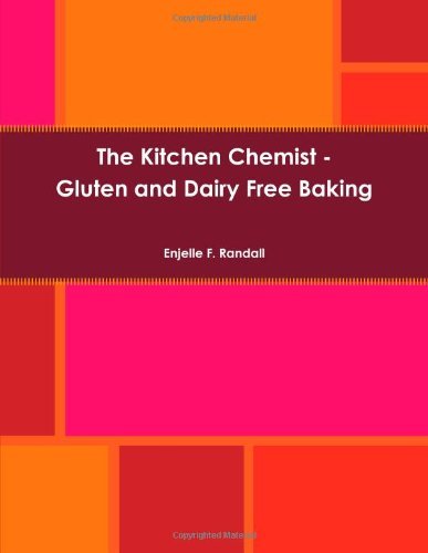 Cover for Enjelle F. Randall · The Kitchen Chemist - Gluten and Dairy Free Baking (Paperback Bog) (2011)