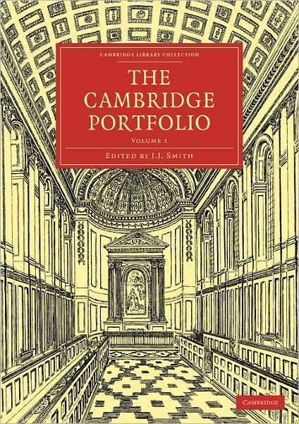The Cambridge Portfolio - Cambridge Library Collection - Cambridge - J J Smith - Livros - Cambridge University Press - 9781108004282 - 28 de janeiro de 2010