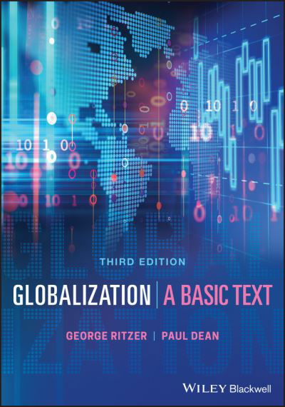 Globalization: A Basic Text - Ritzer, George (University of Maryland) - Bøger - John Wiley and Sons Ltd - 9781119527282 - 18. november 2021