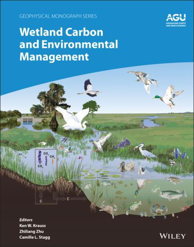 Cover for KW Krauss · Wetland Carbon and Environmental Management - Geophysical Monograph Series (Hardcover Book) (2021)