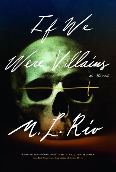 Cover for M. L. Rio · If We Were Villains (Hardcover bog) (2017)