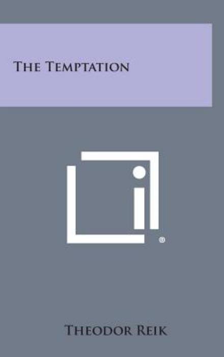 Cover for Theodor Reik · The Temptation (Hardcover Book) (2013)