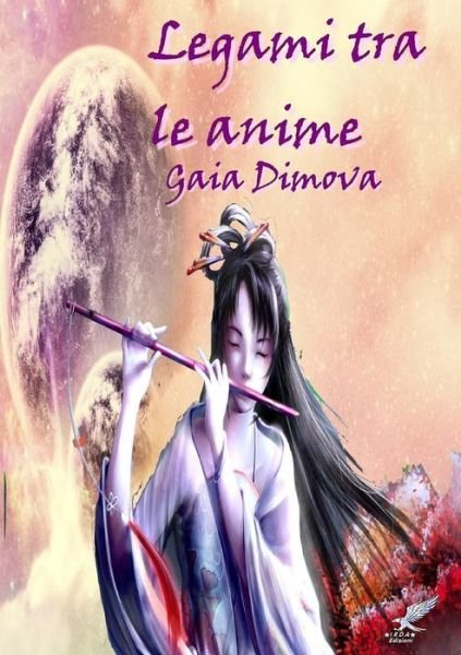 Cover for Gaia Dimova · Legami Tra Le Anime (Paperback Book) [Italian edition] (2014)