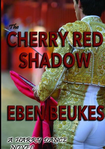 Cover for Eben Beukes · The Cherry Red Shadow (Pocketbok) (2015)