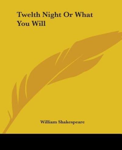 Cover for William Shakespeare · Twelth Night Or What You Will (Paperback Book) (2004)