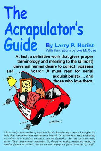 Cover for Larry P. Horist · The Acrapulator's Guide (Hardcover Book) (2005)