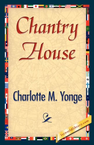 Cover for Charlotte M. Yonge · Chantry House (Hardcover Book) (2007)